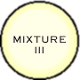 Mixture III