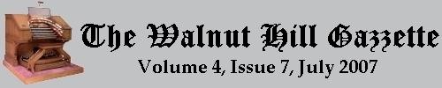 Read the July 2006 issue of the Walnut Hill Gazette. Click here to read the current issue.
