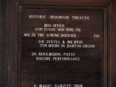 Click here to download a 1600 x 1200 JPG image showing the feature board at the Ironwood Theatre in Ironwood, Michigan.