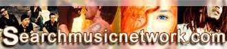Click here to visit the www.searchmusicnetwork.com Music Directory, with Information, Links and more.