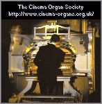 Click here to visit the official website of the Cinema Organ Society in the United Kingdom.