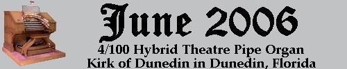 Click here to return to the Featured Organ of the Month main page. Scroll down to learn about and see the 4/100 Hybrid Theatre Pipe Organ installed at the Kirk of Dunedin in Dunedin, Florida