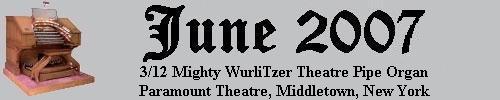 Click here to return to the Featured Organ of the Month page. Scroll down to see the 3/12 Mighty WurliTzer Theatre Pipe Organ installed at the Paramount Theatre in Middletown, New York.