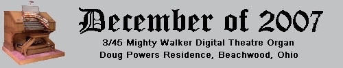 Click here to return to the Featured Organ of the Month page. Scroll down to see the 3/45 Mighty Walker Digital Theatre Organ installed at the residence of Doug Powers in Beachwood, Ohio.