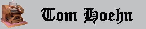 Click here to return to Tom Hoehn's main Featured Artists page. Scroll down to learn all about Featured Artist Tom Hoehn, and visit his many pages in the Featured Artist Section.