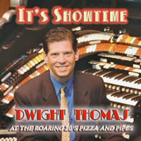 Click here to buy It's Showtime!, From Tiger Rag to God Bless America, Dwight Thomas at Roaring 20's.