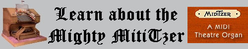 Click here to return to the Mighty MidiTzer Project main page. Scroll down to meet Jim Henry, the author of the Little VTPO That Could, the Mighty Miditzer!