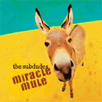 Click here to buy Miracle Mule by the Subdudes.