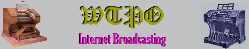 WTPO is brought to you by Walnut Hill Productions. Located in Ridgecrest, California, it is home to the Sub Urban Cowboys, the Walnut Hill Orchestra, and the Virtual 4/36 Mighty WurliTzer Theatre Pipe Organ!